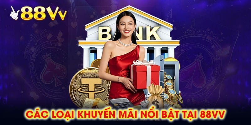 Khuyến mãi 88vv dành cho người mới với tỷ lệ thưởng hấp dẫn